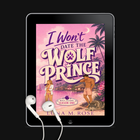I Won't Date the Wolf Prince Audio